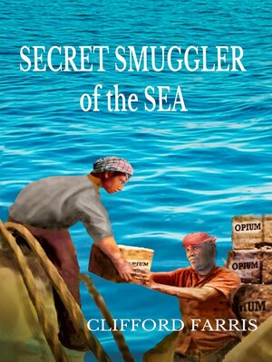 cover image of Secret Smuggler of the Sea